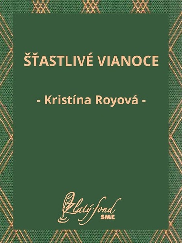 Kniha Šťastlivé Vianoce - Kristína Royová