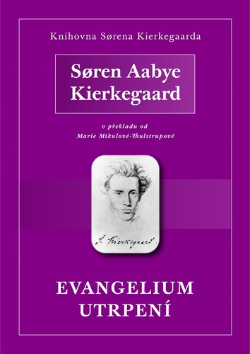 Evangelium utrpení - Soren Kierkegaard