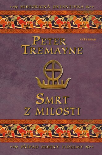 Smrt z milosti - Peter Tremayne kúpite na Panta Rhei
