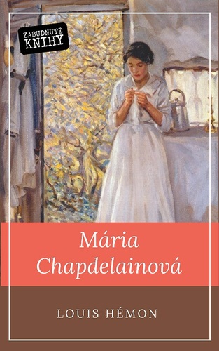 Kniha Maria Chapdelainová - Louis Hémon