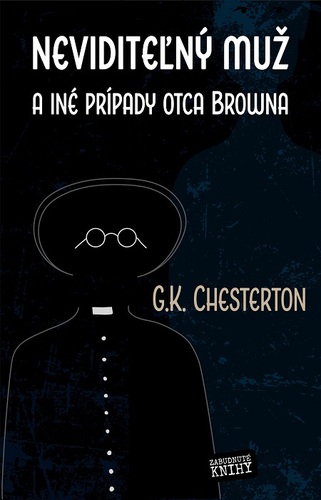 Kniha Neviditeľný muž - Gilbert Keith Chesterton