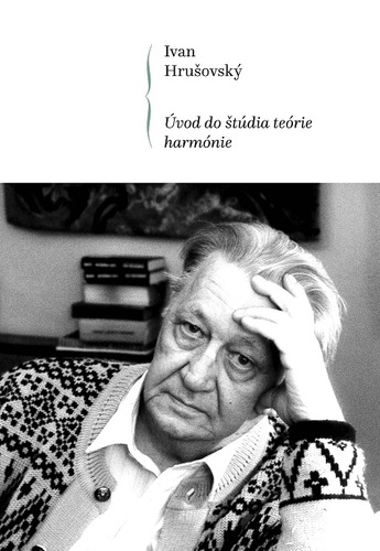 Úvod do štúdia teórie harmónie - Ivan Hrušovský