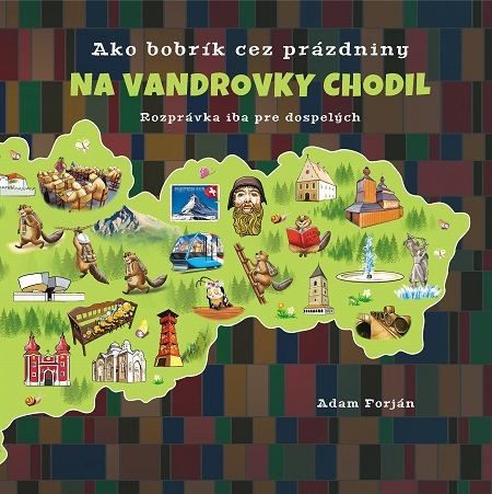 Ako bobrík cez prázdniny na vandrovky chodil kúpite na Panta Rhei