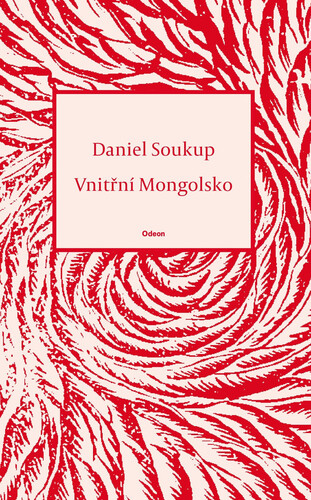 Kniha Vnitřní Mongolsko - Daniel Soukup