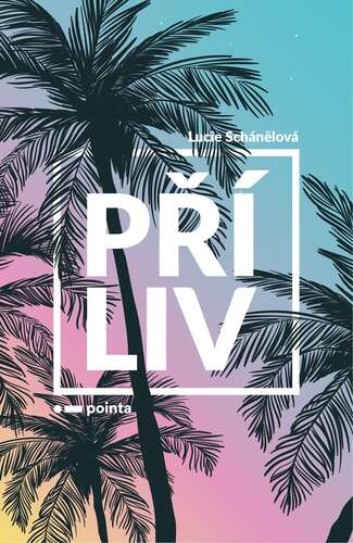 Kniha Příliv - Lucie Schánělová