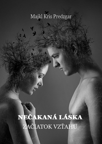 Kniha Nečakaná láska: Začiatok vzťahu - Majkl Kris Predzgar