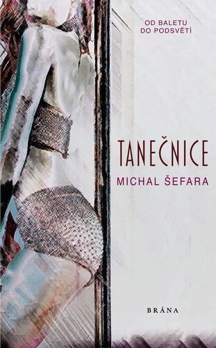 Kniha Tanečnice - Michal Šefara