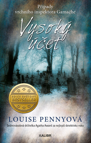 Vysoký účet (Inspektor Gamache 12) - Louise Penny