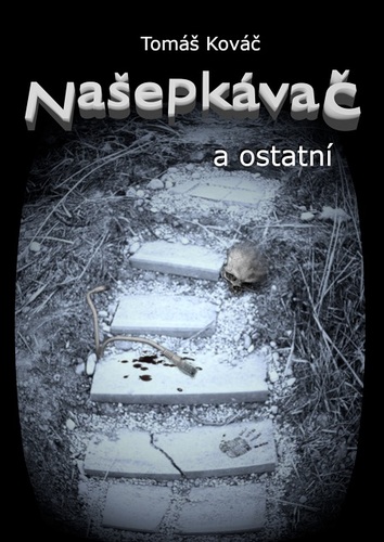 Kniha Našepkávač a ostatní - Tomáš Kováč