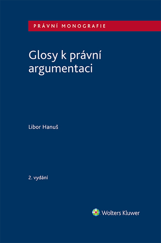 Kniha Glosy k právní argumentaci - Hanuš Libor