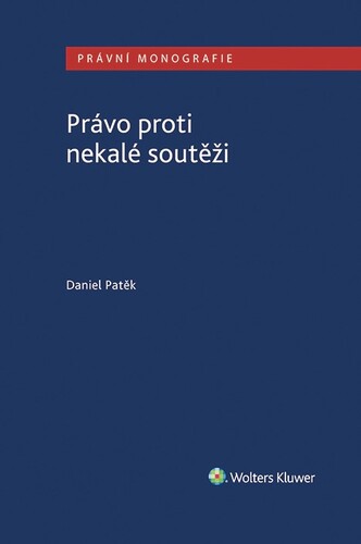 Kniha Právo proti nekalé soutěži - Daniel Patěk