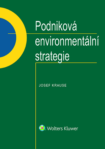 Kniha Podniková environmentální strategie - Josef Krause