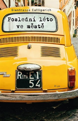 Kniha Poslední léto ve městě - Gianfranco Calligarich