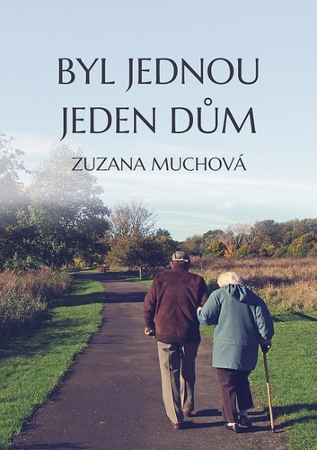 Byl jednou jeden dům - Zuzana Muchová
