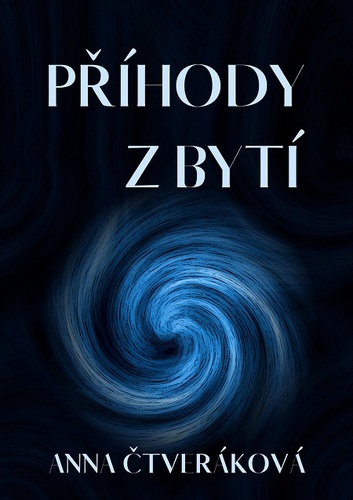 Kniha Příhody z bytí - Anna Čtveráková