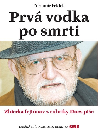 Kniha Prvá vodka po smrti - Ľubomír Feldek