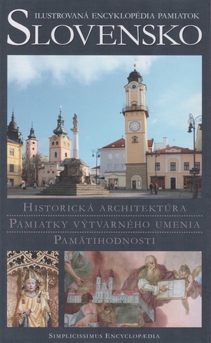 Slovensko - Ilustrovaná encyklopédia pamiatok - Peter Kresánek
