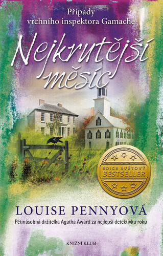 Nejkrutější měsíc (Inspektor Gamache 3) - Louise Penny