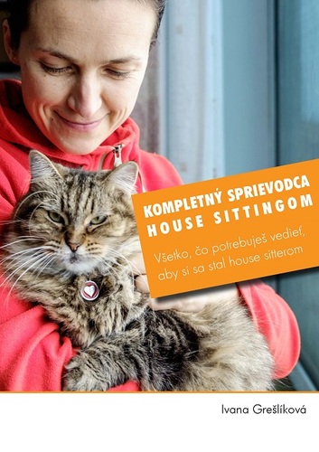 Kniha Kompletný sprievodca house sittingom - Ivana Grešlíková