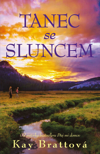 Kniha Tanec se sluncem - Kay Brattová