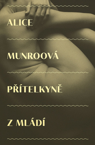 Kniha Přítelkyně z mládí - Alice Munro