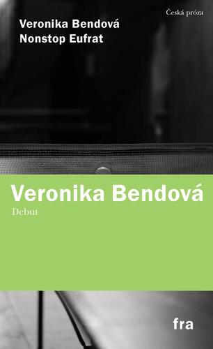 Kniha Nonstop Eufrat - Veronika Bendová