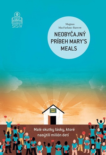 Neobyčajný príbeh Mary´s Meals