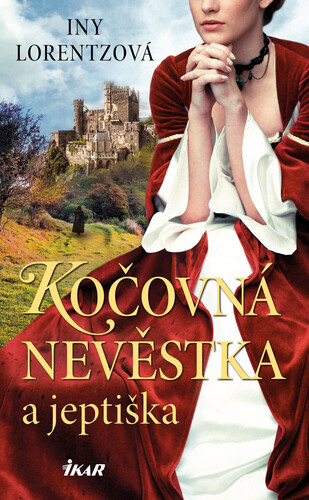 Kniha Kočovná nevěstka a jeptiška - Iny Lorentzová