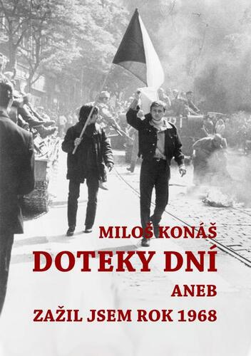 Doteky dní - Miloš Konáš