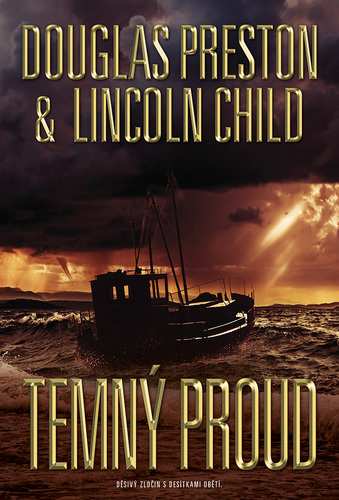 Temný proud - Lincoln Child,Douglas Preston