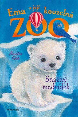 Ema a její kouzelná ZOO: Snaživý medvídek - Amelia Cobb