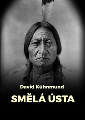 Kniha Smělá ústa - David Kühnmund