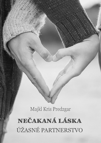 Kniha Nečakaná láska: Úžasné partnerstvo - Majkl Kris Predzgar