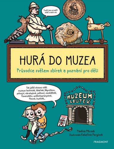 Kniha Hurá do muzea - Pavlína Pitrová