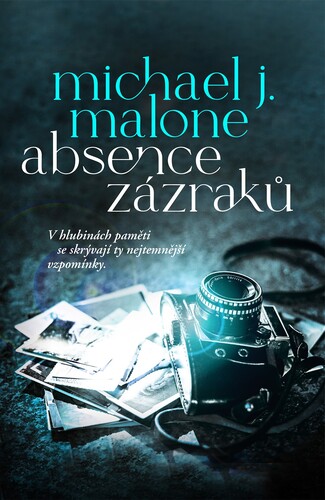Absence zázraků - Michael J. Malone kúpite na Panta Rhei