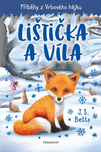 Příběhy z Vrbového hájku: Lištička a víla - J. S. Betts