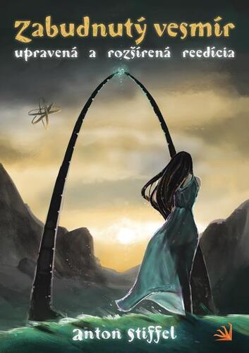 Zabudnutý vesmír - Anton Stiffel kúpite na Panta Rhei