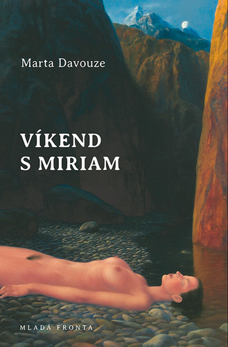 Víkend s Miriam - Marta Davouze kúpite na Panta Rhei