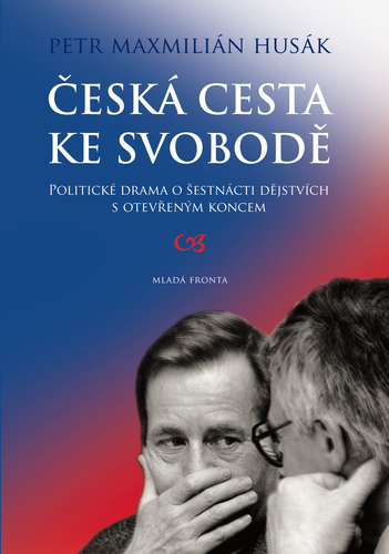 Česká cesta ke svobodě - Petr Husák kúpite na Panta Rhei
