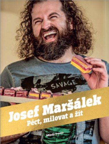 Péct, milovat, žít - Josef Maršálek