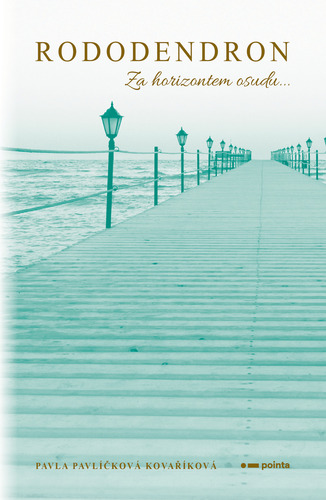 Kniha Rododendron - Pavla Pavlíčková Kovaříková
