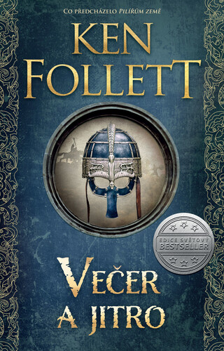 Večer a jitro (Pilíře země 4/prequel) - Ken Follett