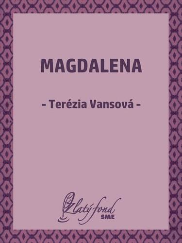 Magdalena - Terézia Vansová
