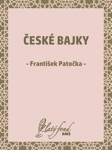 Kniha České bajky - František Patočka
