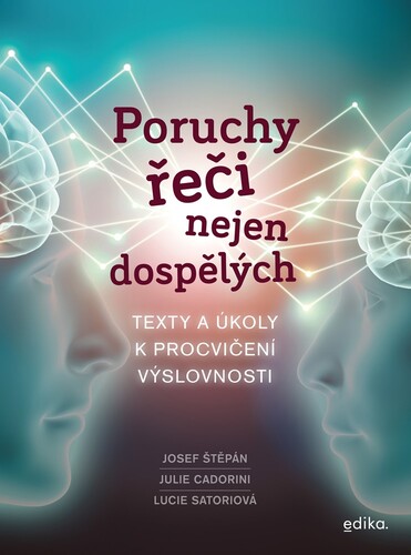 Kniha Poruchy řeči nejen dospělých - Josef Štěpán Julie Cadorin,i Lucie Satoriová