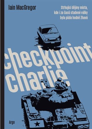 Kniha Checkpoint Charlie - Iain MacGregor