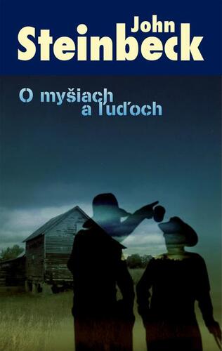 Kniha O myšiach a ľuďoch - John Steinbeck
