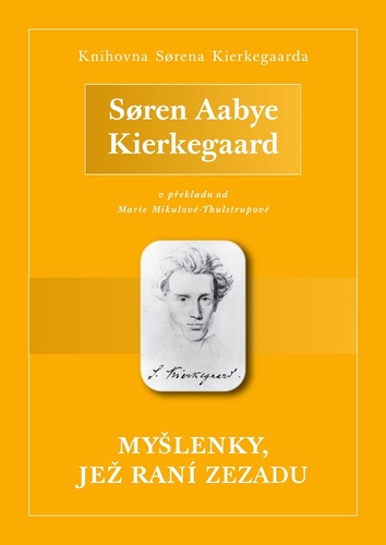 Kniha Myšlenky, jež raní zezadu - Soren Aabye Kierkegaard