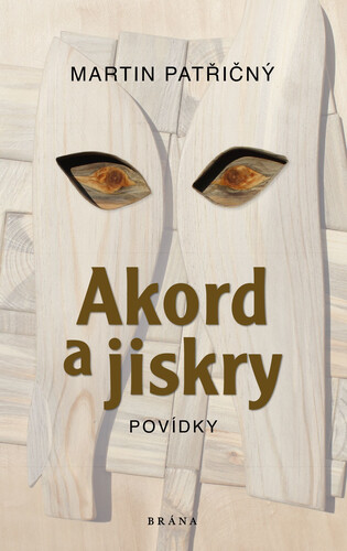 Kniha Akord a jiskry – Povídky - Martin Patřičný