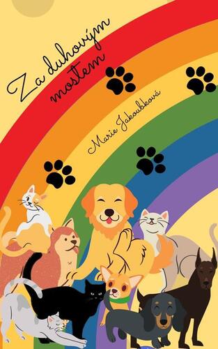 Kniha Za duhovým mostem - Jakoubková Marie